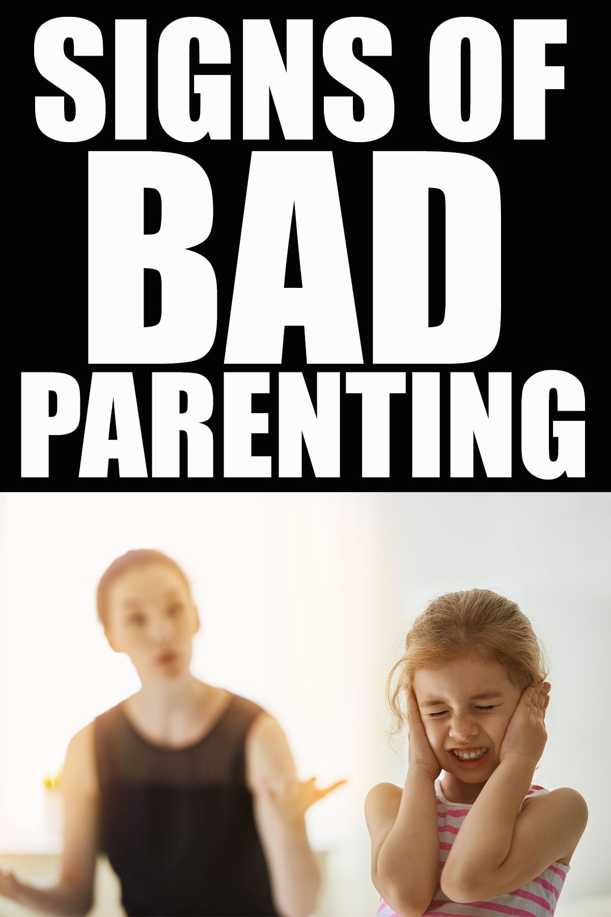 Signs Of Bad Parenting