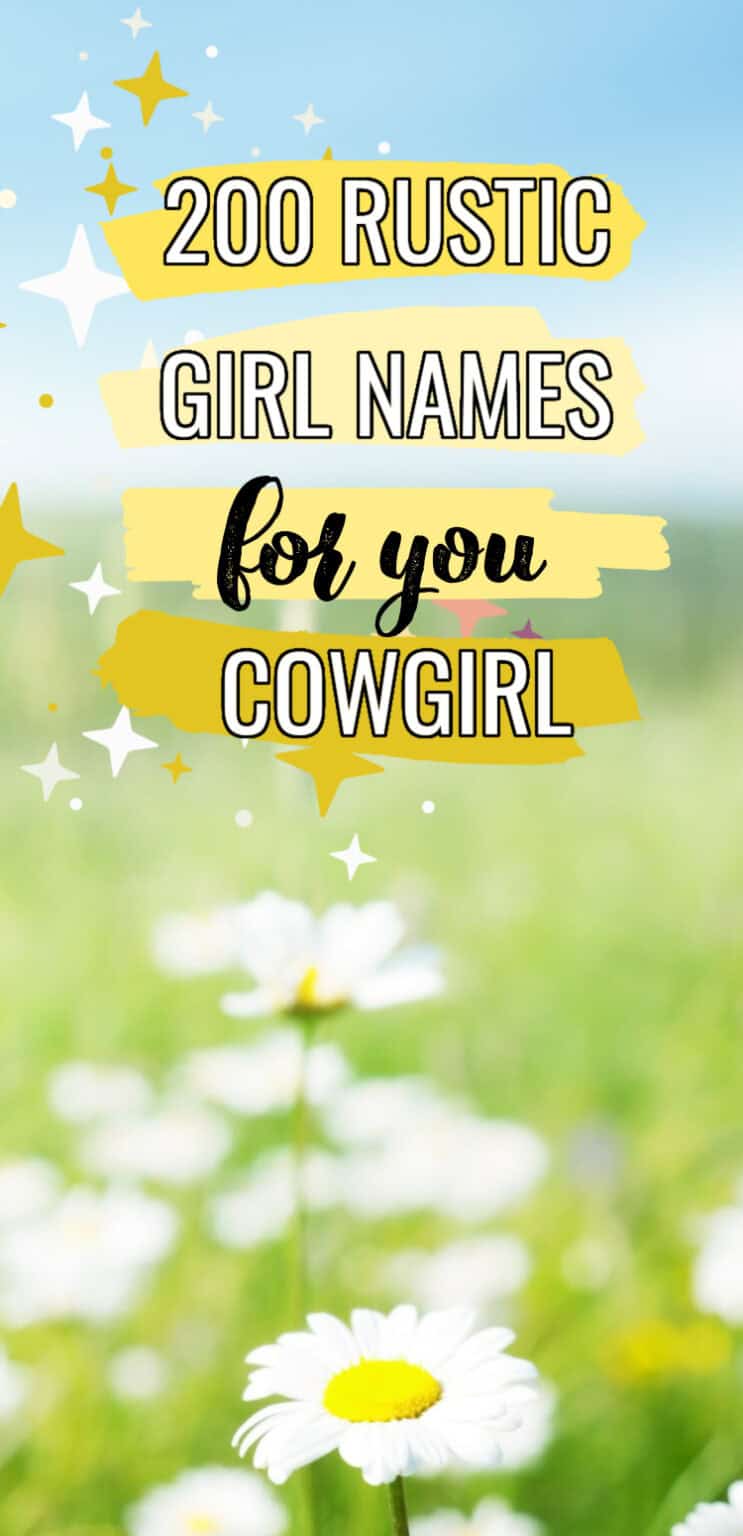 200 Country Girl Names {rustic baby girl names for your Southern Belle