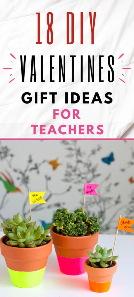 18 Easy DIY Valentine's Day Gifts for Teachers