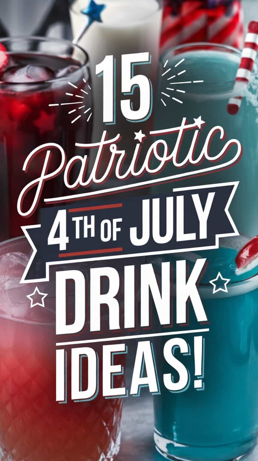 15 Amazing 4th of July Drinks!